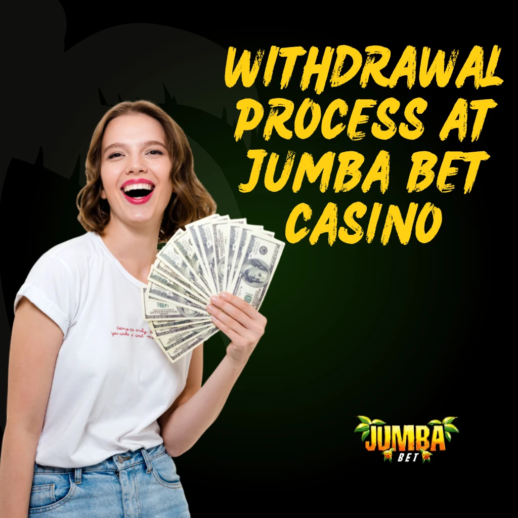 Withdrawal Process at jumba bet casino